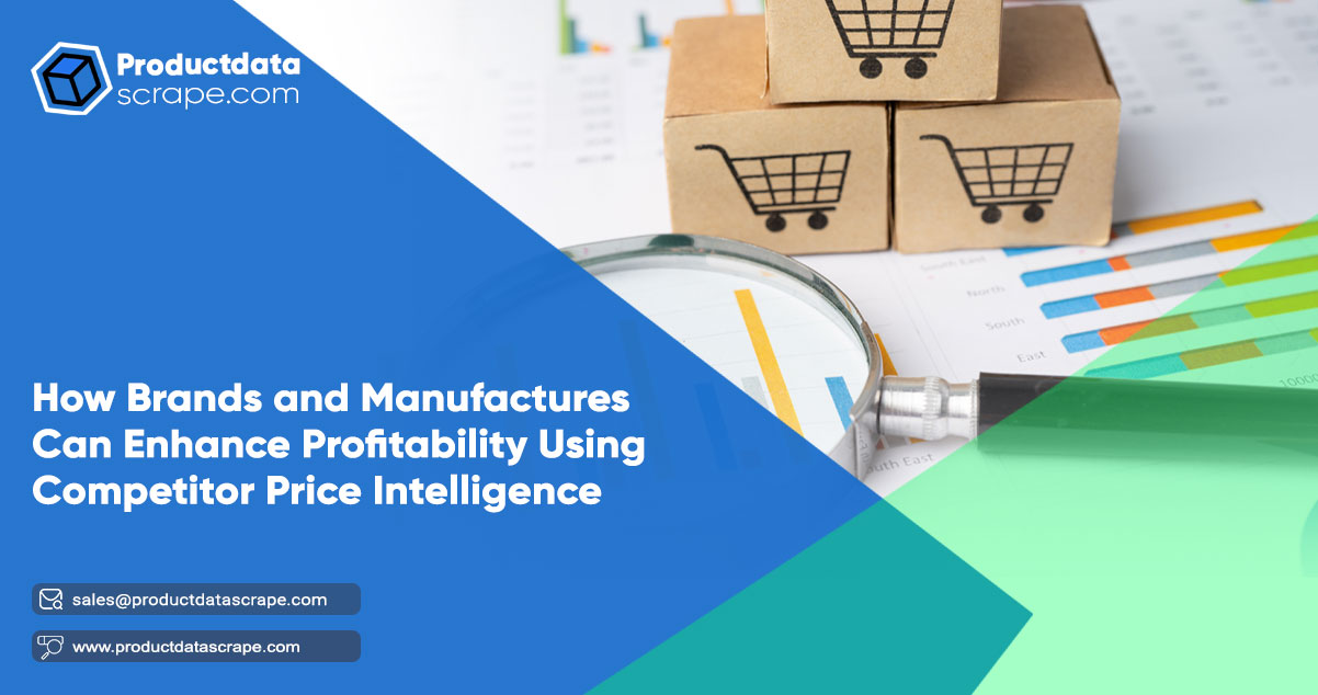 How-Brands-and-Manufactures-Can-Enhance-Profitability-Using-Competitor-Price-Intelligence